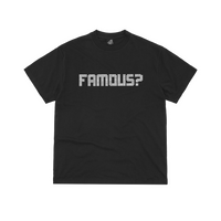 FAMOUS? TEE [BLACK]